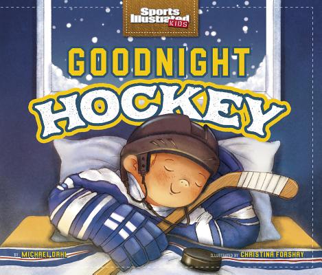 Cover Image for Goodnight Hockey -- Michael Dahl, Hardcover