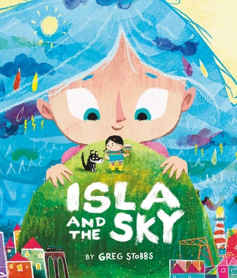 Cover Image for Isla and the Sky -- Greg Stobbs, Hardcover
