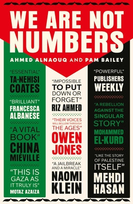 Cover Image for We Are Not Numbers: The Voices of Gaza's Youth -- Ahmed Alnaouq, Paperback