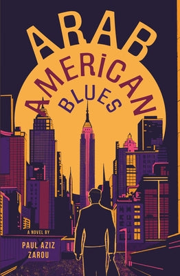 Cover Image for Arab American Blues -- Paul Aziz Zarou, Paperback