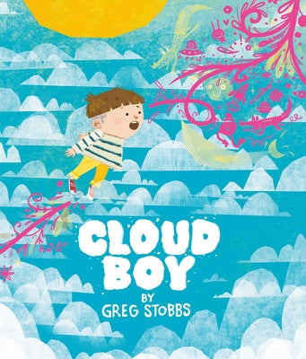 Cover Image for Cloud Boy -- Greg Stobbs, Hardcover