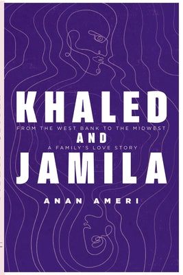 Cover Image for Khaled and Jamila -- Anan Ameri, Paperback