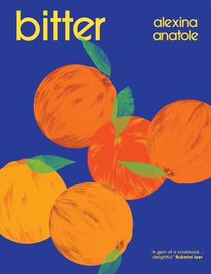 Cover Image for Bitter -- Alexina Anatole, Hardcover