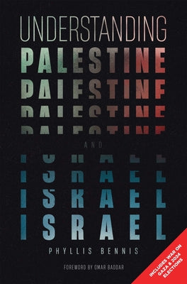 Cover Image for Understanding Palestine & Israel -- Phyllis Bennis, Paperback
