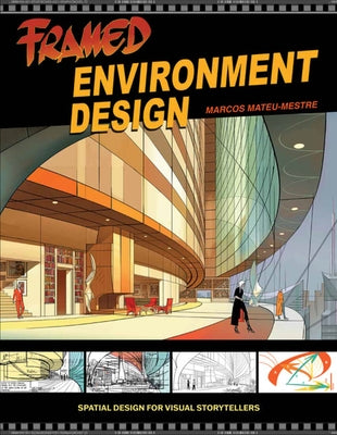 Cover Image for Framed Environment Design -- Marcos Mateu-Mestre, Paperback