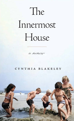 Cover Image for The Innermost House: A Memoir -- Cynthia Blakeley, Paperback