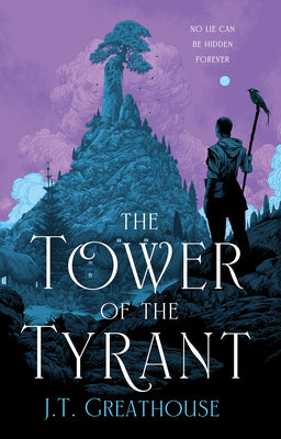 Cover Image for The Tower of the Tyrant -- J. T. Greathouse, Paperback