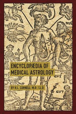 Cover Image for Encyclopaedia of Medical Astrology -- Howard Leslie Cornell, Paperback