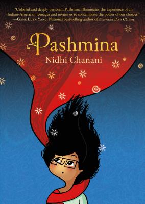 Cover Image for Pashmina: A Graphic Novel -- Nidhi Chanani, Paperback