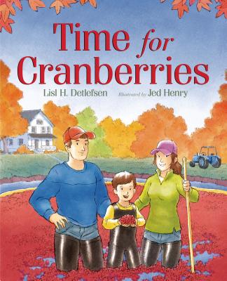 Cover Image for Time for Cranberries -- Lisl H. Detlefsen, Hardcover