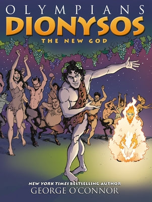 Cover Image for Olympians: Dionysos: The New God -- George O'Connor, Paperback