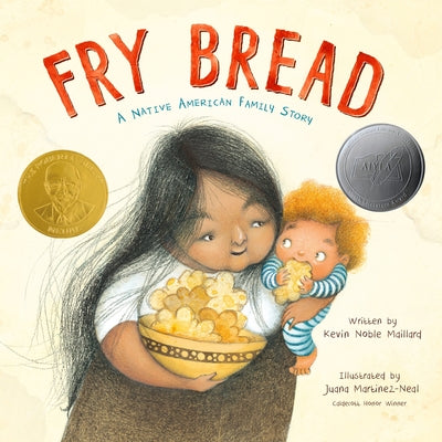 Cover Image for Fry Bread: A Native American Family Story -- Kevin Noble Maillard, Hardcover