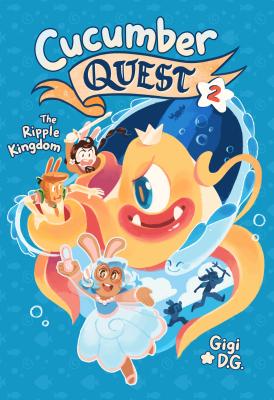 Cover Image for Cucumber Quest: The Ripple Kingdom -- Gigi D. G., Paperback