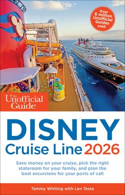 Cover Image for The Unofficial Guide to Disney Cruise Line 2026 -- Tammy Whiting, Paperback