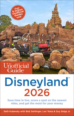 Cover Image for The Unofficial Guide to Disneyland 2026 -- Seth Kubersky, Paperback