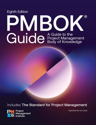 Cover Image for A Guide to the Project Management Body of Knowledge (Pmbok(r) Guide) -- Eighth Edition and the Standard for Project Management -- Project Management Institute, Paperback