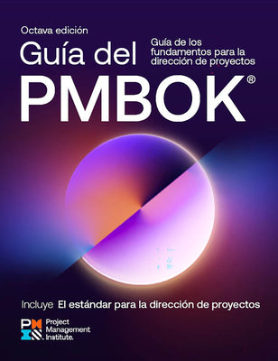 Cover Image for A Guide to the Project Management Body of Knowledge (Pmbok(r) Guide) -- Eighth Edition and the Standard for Project Management (Spanish) -- Project Management Institute, Paperback