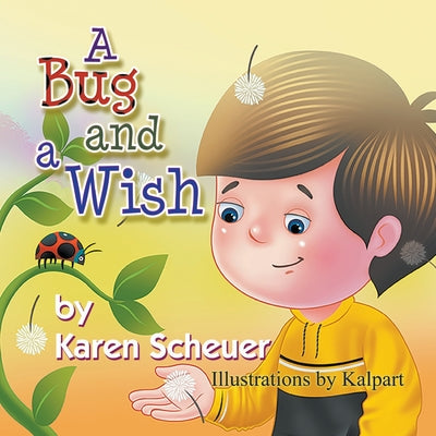 Cover Image for A Bug and a Wish -- Karen Scheuer, Paperback