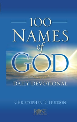 Cover Image for 100 Names of God Daily Devotional -- Christopher D. Hudson, Hardcover