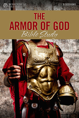 Cover Image for The Armor of God Bible Study -- Rose Publishing, Paperback