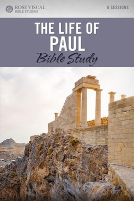 Cover Image for The Life of Paul Bible Study -- Rose Publishing, Paperback