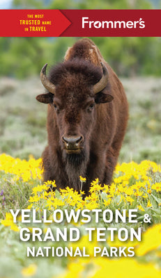 Cover Image for Frommer's Yellowstone and Grand Teton National Parks -- Elisabeth Kwak-Hefferan, Paperback