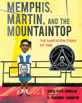 Cover Image for Memphis, Martin, and the Mountaintop: The Sanitation Strike of 1968 -- Alice Faye Duncan, Hardcover