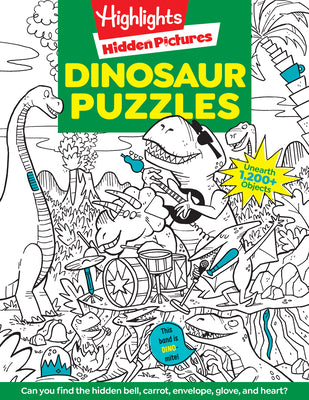 Cover Image for Dinosaur Puzzles: Roaring Fun Hidden Pictures Puzzles with T-Rex, Fossils and More for Kids Ages 6-12, Over 1,900 Hidden Objects for the Ultimate Dino -- Highlights, Paperback