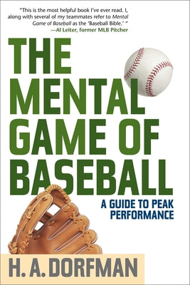 Cover Image for The Mental Game of Baseball: A Guide to Peak Performance -- H. a. Dorfman, Paperback