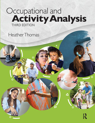 Cover Image for Occupational and Activity Analysis -- Heather Thomas, Paperback