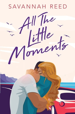 Cover Image for All the Little Moments -- Savannah Reed, Paperback