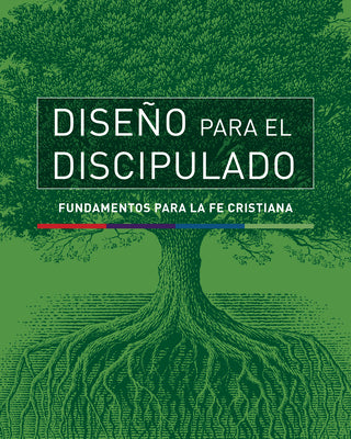 Cover Image for Diseño Para El Discipulado: Fundamentos Para La Fe Cristiana -- Tyndale, Paperback