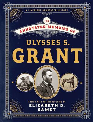 Cover Image for The Annotated Memoirs of Ulysses S. Grant -- Ulysses S. Grant, Hardcover