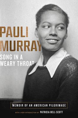 Cover Image for Song in a Weary Throat: Memoir of an American Pilgrimage -- Pauli Murray, Paperback