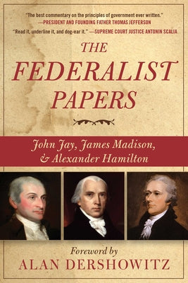 Cover Image for The Federalist Papers -- Alan Dershowitz, Paperback