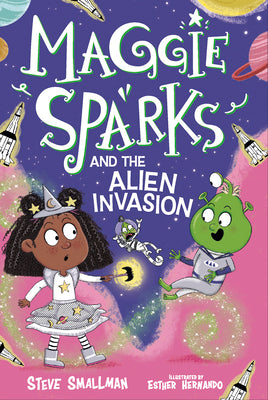Cover Image for Maggie Sparks and the Alien Invasion: Book 5 -- Steve Smallman, Hardcover