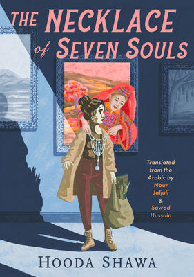 Cover Image for The Necklace of Seven Souls -- Hooda Shawa, Hardcover