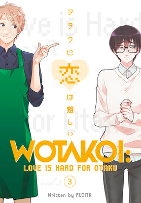 Cover Image for Wotakoi: Love Is Hard for Otaku 3 -- Fujita, Paperback
