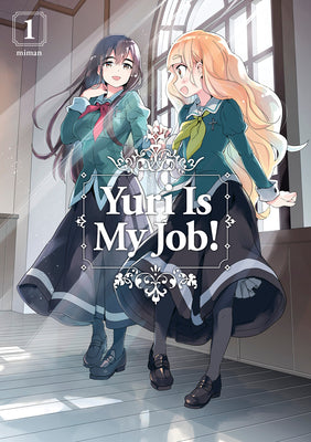 Cover Image for Yuri Is My Job! 1 -- Miman, Paperback