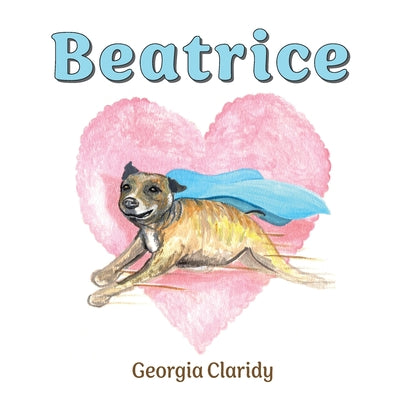 Cover Image for Beatrice -- Georgia Claridy, Paperback