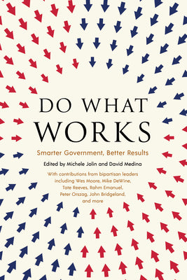 Cover Image for Do What Works: Smarter Government, Better Results -- Michele Jolin, Hardcover