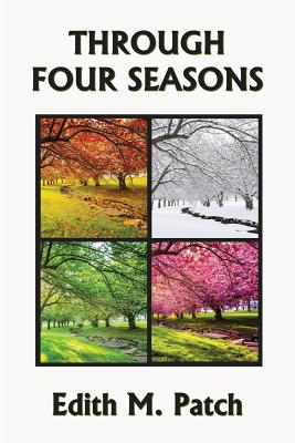 Cover Image for Through Four Seasons -- Edith M. Patch, Paperback