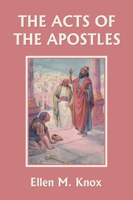 Cover Image for The Acts of the Apostles (Yesterday's Classics) -- Knox Ellen M., Paperback