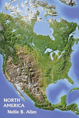 Cover Image for North America (Yesterday's Classics) -- Nellie B. Allen, Paperback