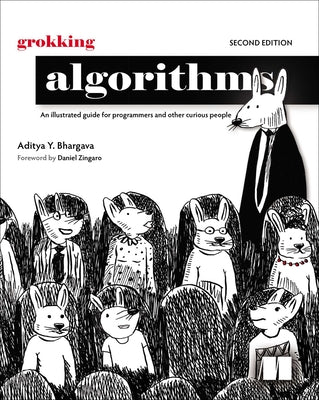 Cover Image for Grokking Algorithms, Second Edition: An Illustrated Guide for Programmers and Other Curious People -- Aditya Y. Bhargava, Paperback