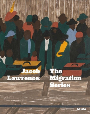 Cover Image for Jacob Lawrence: The Migration Series -- Jacob Lawrence, Paperback