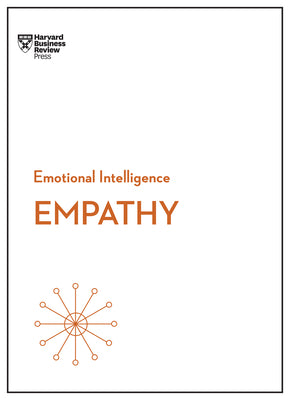 Cover Image for Empathy (HBR Emotional Intelligence Series) -- Harvard Business Review, Paperback