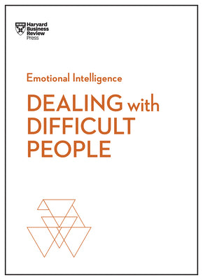 Cover Image for Dealing with Difficult People -- Harvard Business Review, Paperback