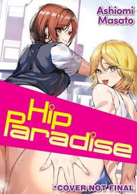Cover Image for Hip Paradise -- Masato Ashiomi, Paperback