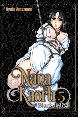 Cover Image for Nana & Kaoru: Black Label, Volume 5 -- Ryuta Amazume, Paperback